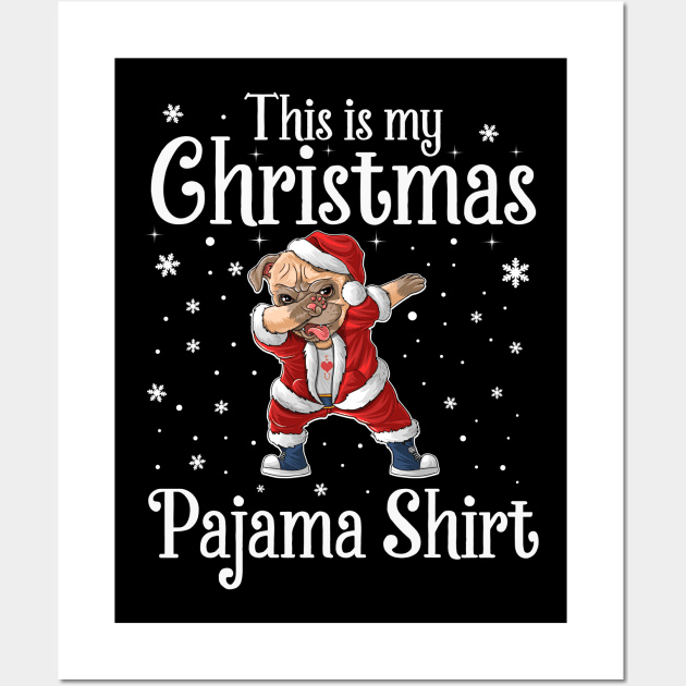 This Is My Christmas Pajama Shirt Dabbing Dog Santa Hat Christmas Wall Art by DragonTees